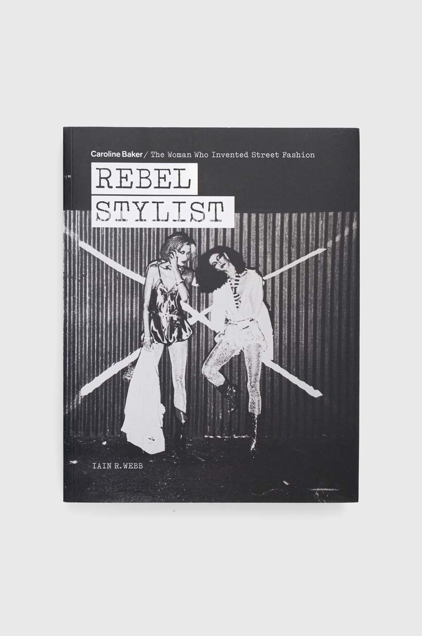 ACC Art Books  Knížka  Rebel Stylist, Iain R. Webb