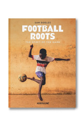 Assouline  kniha Football Roots: The Spirit of the Game, Sam Robles
