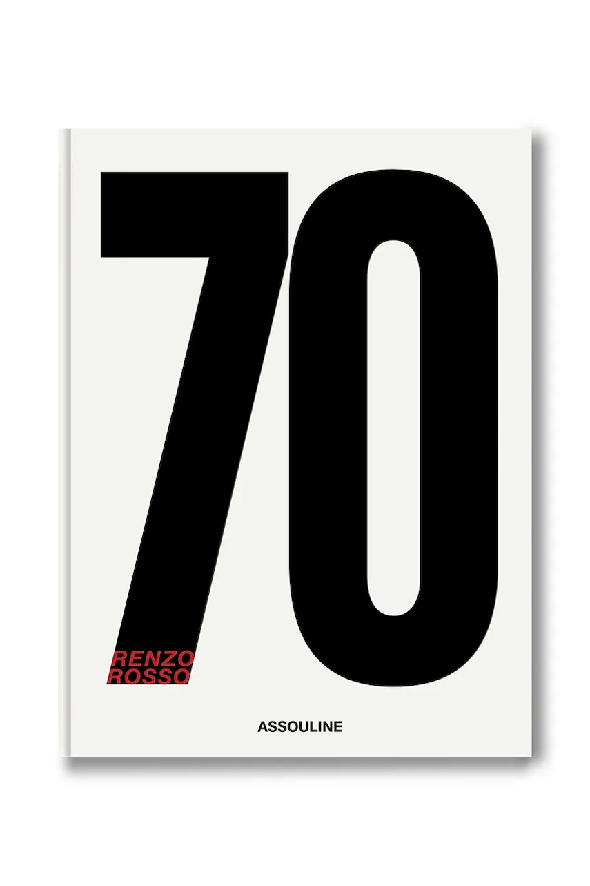 Assouline  kniha SEVENTY (Renzo Rosso), Vanessa Friedman