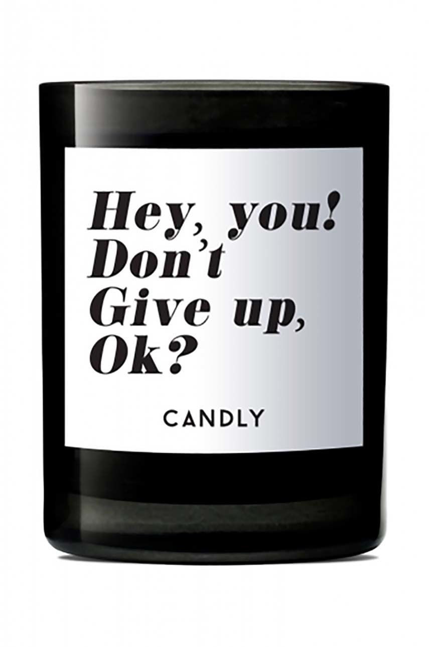 Candly  Vonná sójová svíčka  Hey, you? Don't give up, ok? 250 g