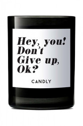 Candly  Vonná sójová svíčka  Hey, you? Don't give up, ok? 250 g