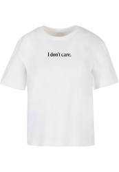 Dámské tričko I Don´t Care bílé