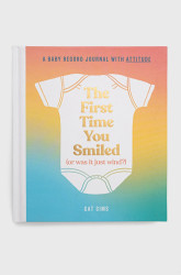 HarperCollins Publishers  Knížka  The First Time You Smiled (or Was It Just Wind?), Cat Sims