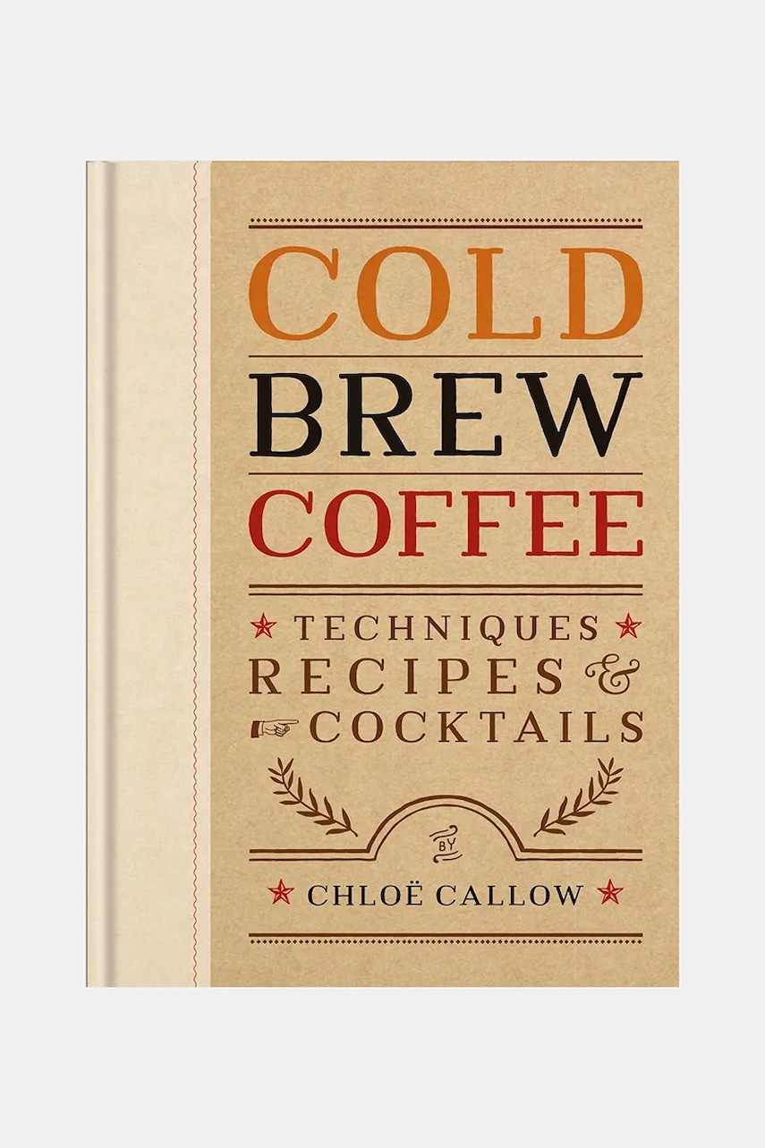 Inne Kniha home & lifestyle Cold Brew Coffee by Chloe Callow, English