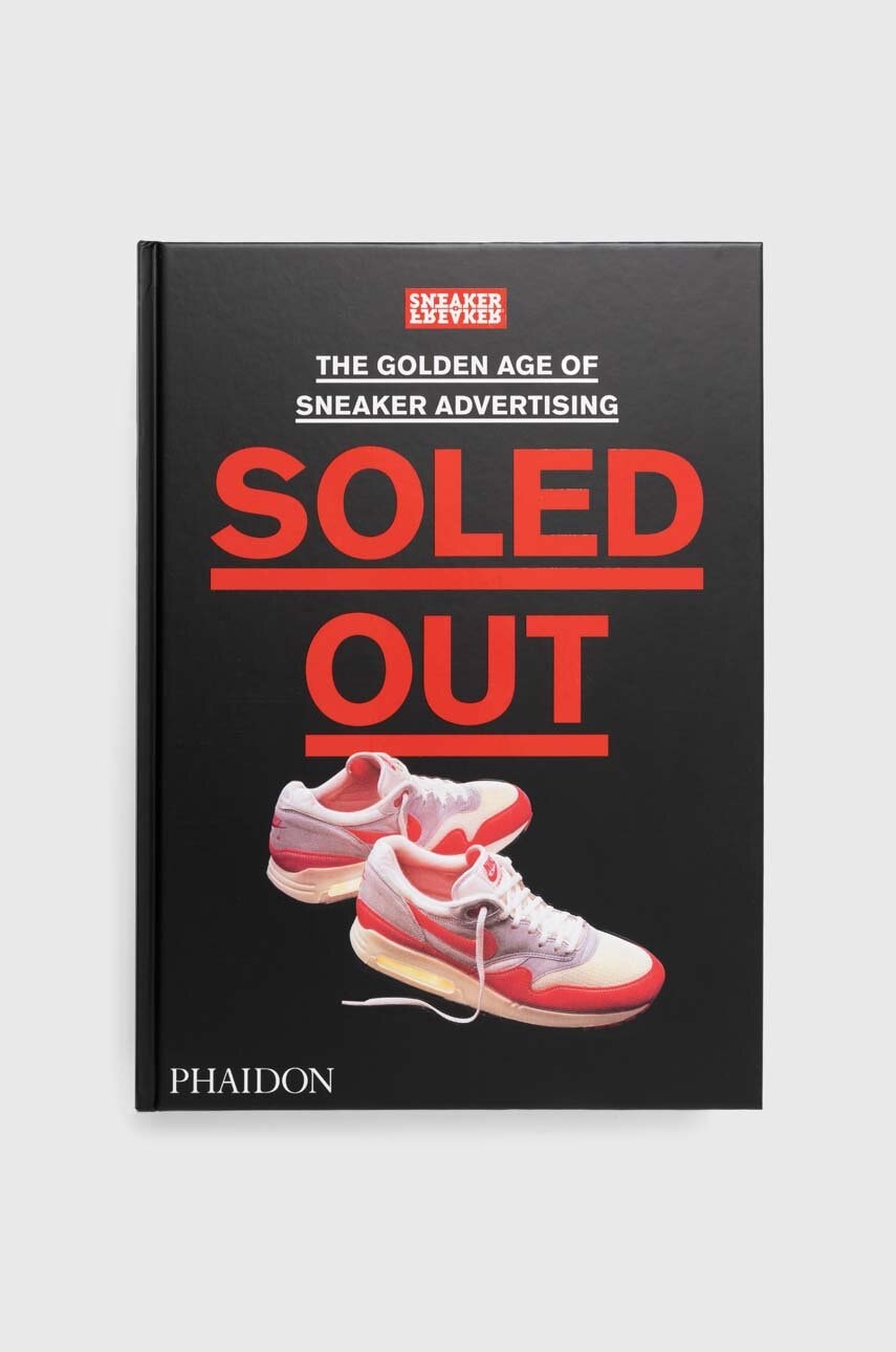 Inne Knížka Soled Out by Sneaker Freaker, English