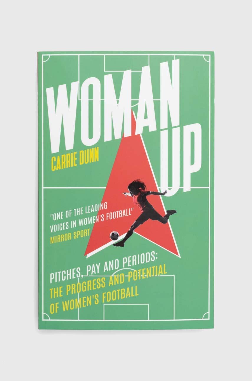 Inne Knížka Woman Up by Carrie Dunn, English