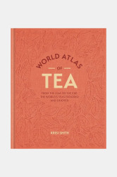 Kniha Taschen World Atlas of Tea by Krisi Smith, English