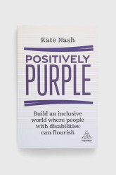 Kogan Page Ltd  Knížka nowa Positively Purple, Kate Nash