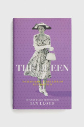 The History Press Ltd  Knížka  The Queen, Ian Lloyd