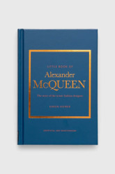Welbeck Publishing Group  Knížka  Little Book of Alexander McQueen, Karen Homer