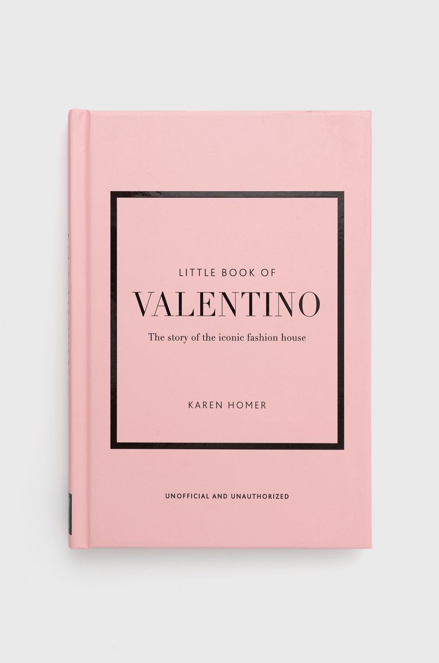 Welbeck Publishing Group  Knížka  Little Book of Valentino, Karen Homer